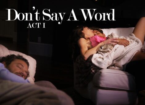 MissaX – Vera King – Don't Say A Word: Act I