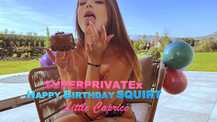 Super Private X – LittleCaprice – SUPERPRIVATEx Birthday Squirt Little Caprice