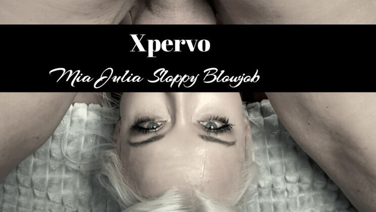 Xpervo – Mia Julia – Xpervo Mia Julia Sloppy Blowjob