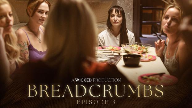 Wicked – Siri Dahl, Lexi Luna – Breadcrumbs – Episode 3