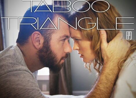 MissaX – Krissy Lynn – Taboo Triangle Episode 3